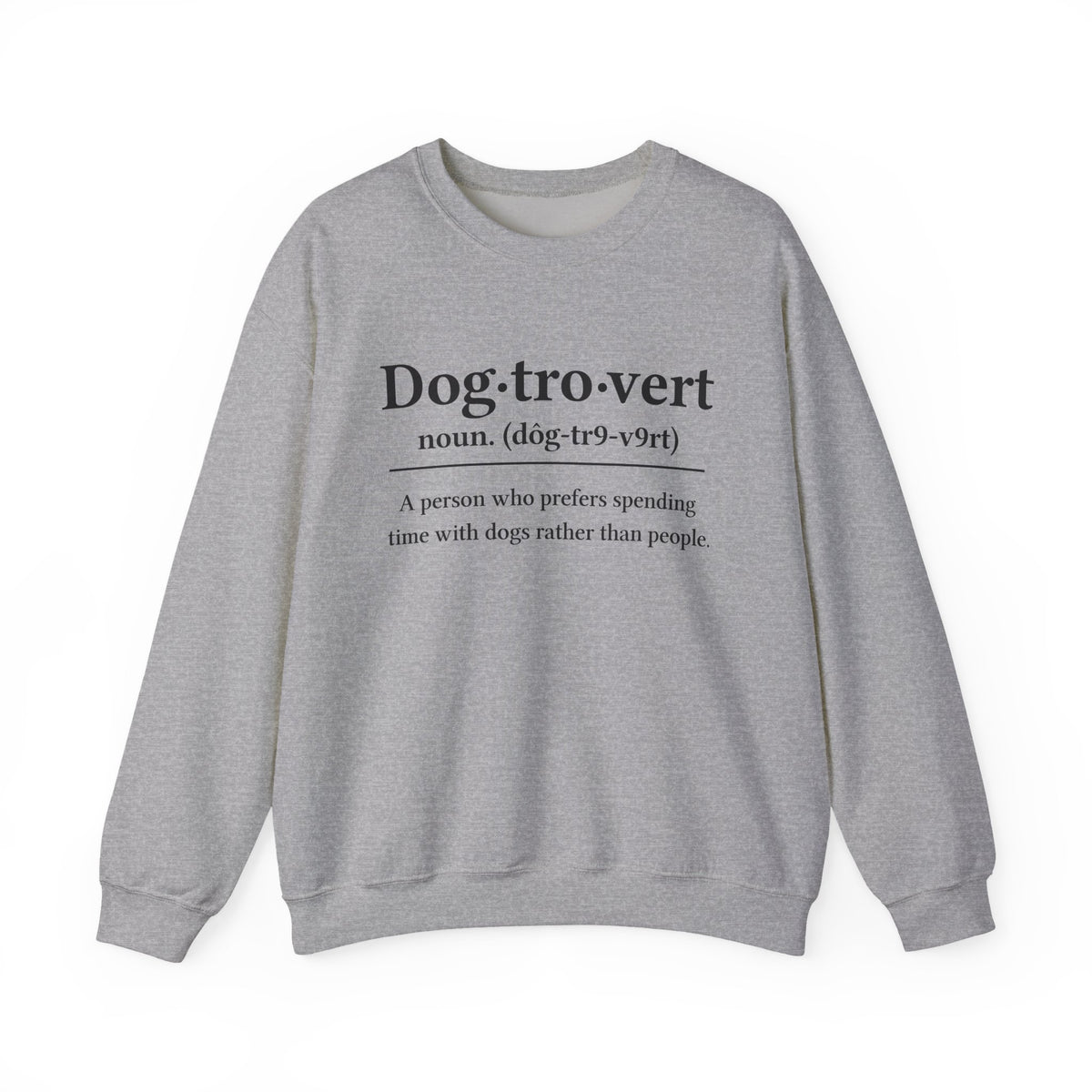 Dogtrovert Sweatshirt for Dog Lovers