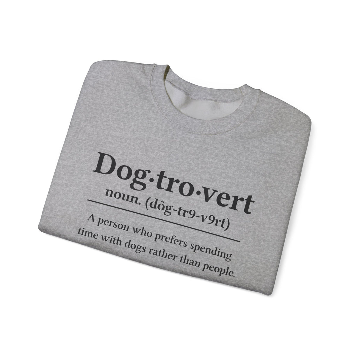Dogtrovert Sweatshirt for Dog Lovers