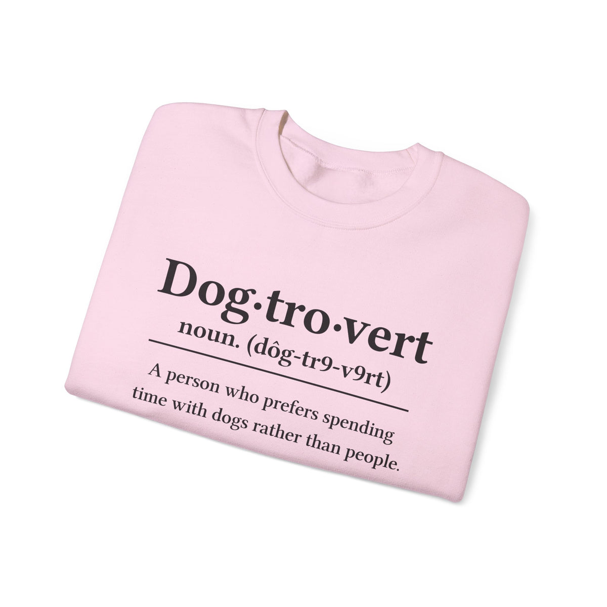 Dogtrovert Sweatshirt for Dog Lovers