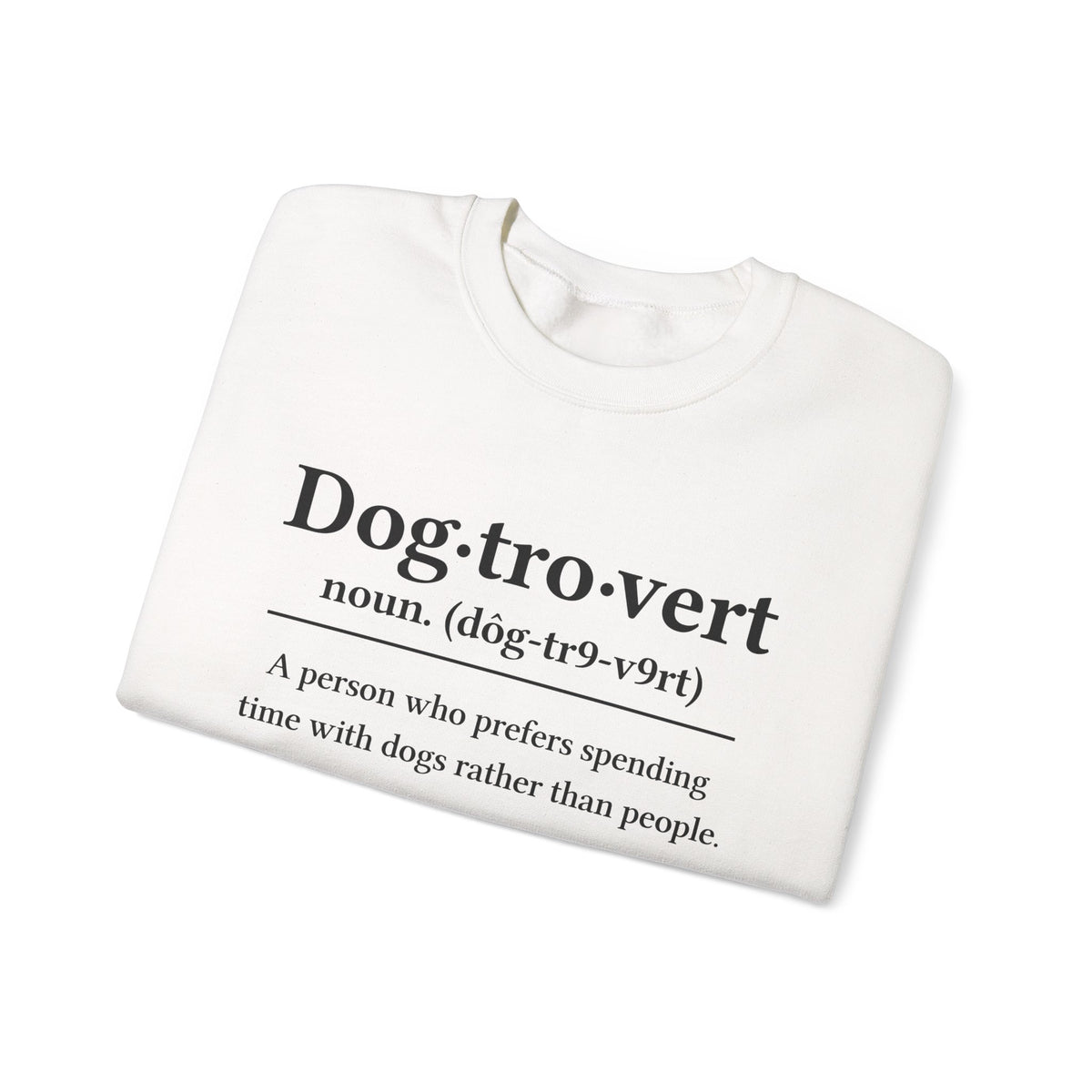 Dogtrovert Sweatshirt for Dog Lovers
