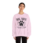 Dog Mom Club Sweatshirt for Dog Lovers