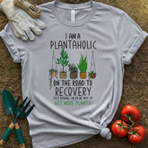 I Am a Plantaholic Shirt, T-Shirt for Gardeners & Plant Lovers