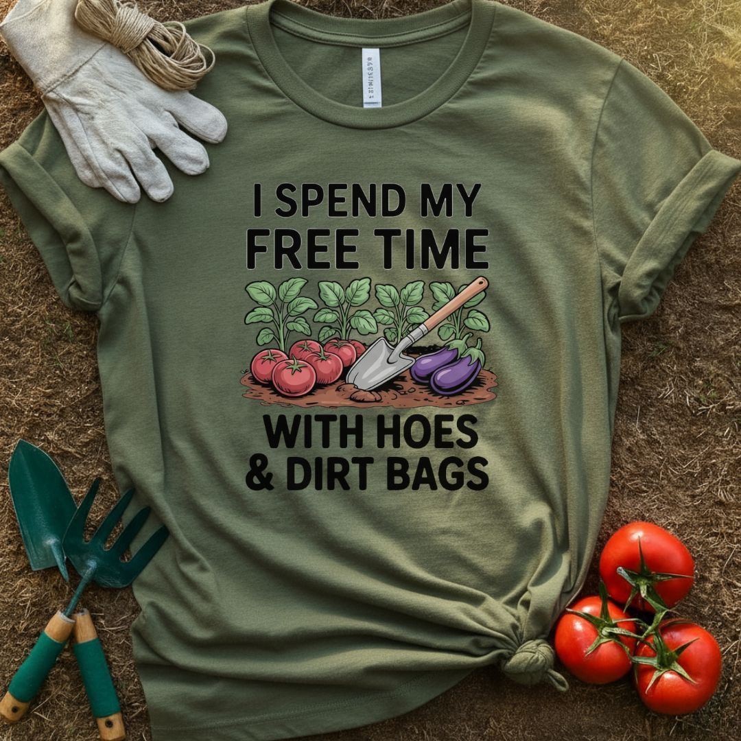 I Spend My Free Time With Dirt Bags Shirt, T-Shirt for Gardeners & Plant Lovers