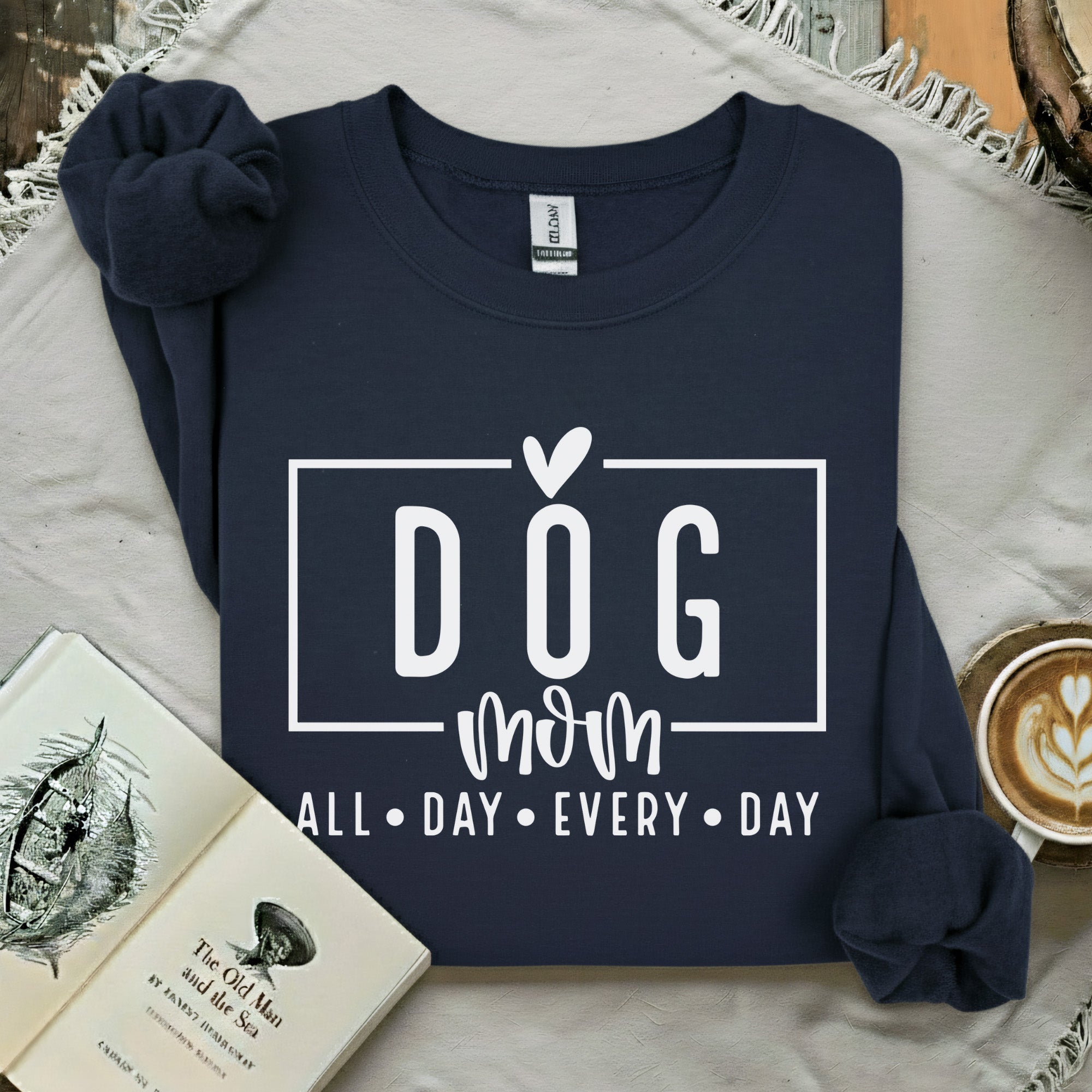 Dog Mom Sweatshirt All Day Every Day Edition