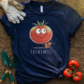 The “Frenemies” Funny Shirt, T-Shirt for Gardeners & Plant Lovers