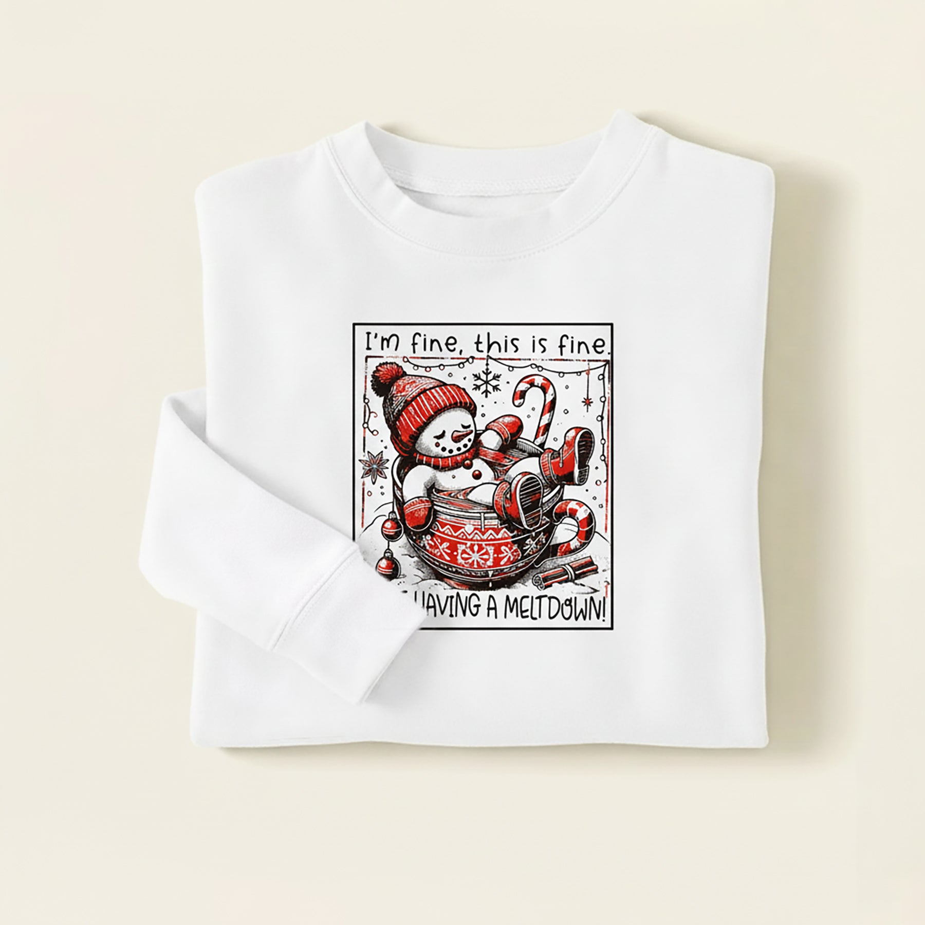 I'm Having a Meltdown Sweatshirt