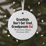 'Grandkids Don't Get Tired' Ornament for Grandparents
