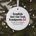 'Grandkids Don't Get Tired' Ornament for Grandparents