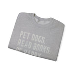 Pet Dogs Read Books Sweatshirt for Dog Lovers