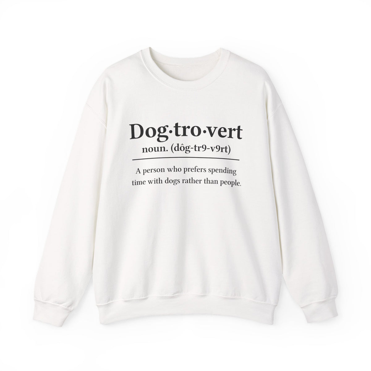 Dogtrovert Sweatshirt for Dog Lovers