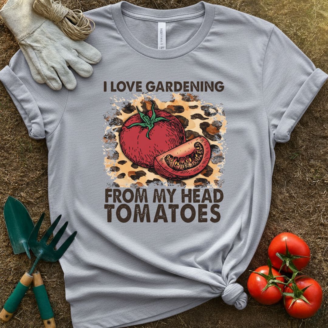 Love Gardening From Head Tomatoes Shirt, T-Shirt for Gardeners & Plant Lovers
