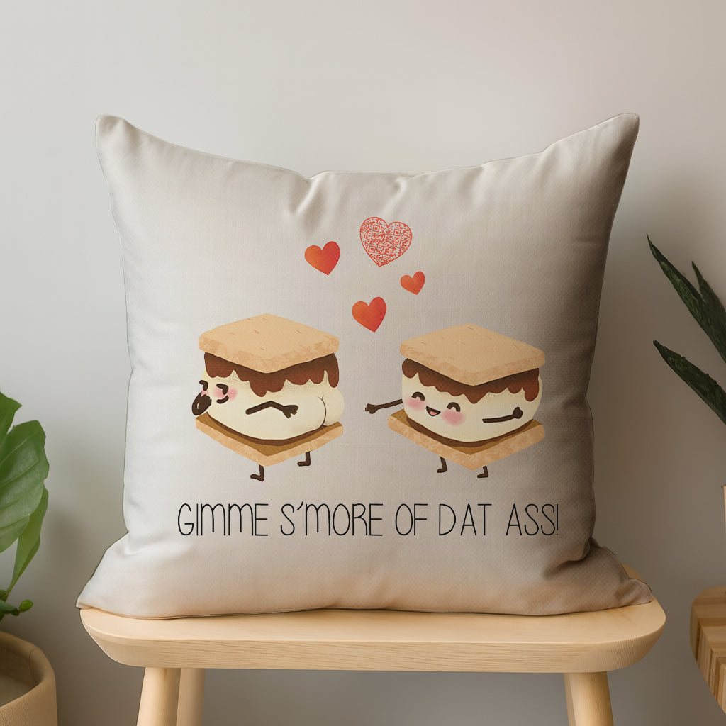 Gimme S'more Of Dat Ass Interactive QR Throw Pillow Heartfelt Edition