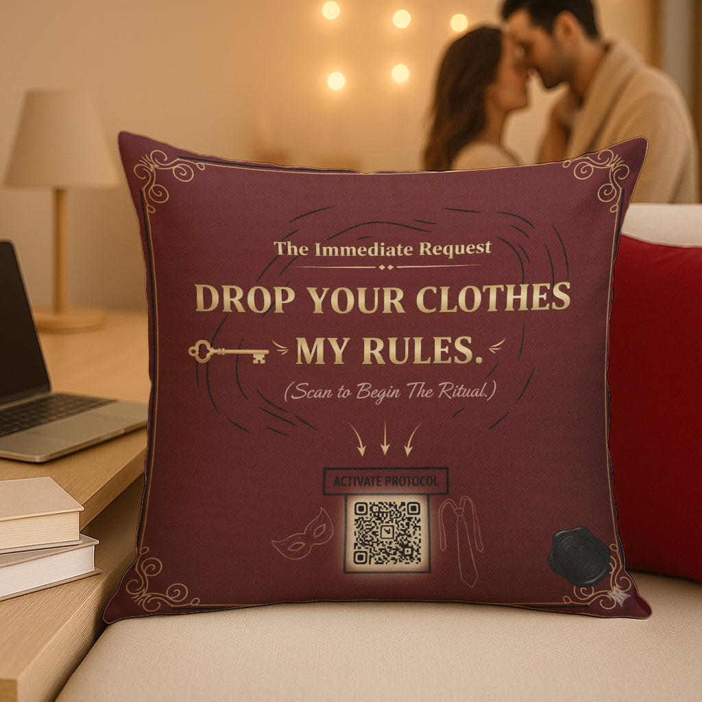 Drop Your Clothes, My Rules Interactive QR Throw Pillow Adventure Edition