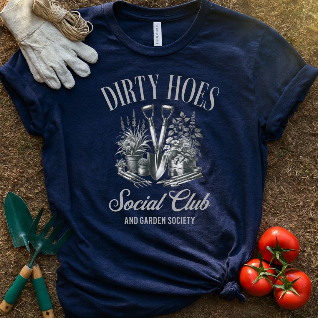 Dirty Hoes Social Club Shirt, T-Shirt for Gardeners & Plant Lovers