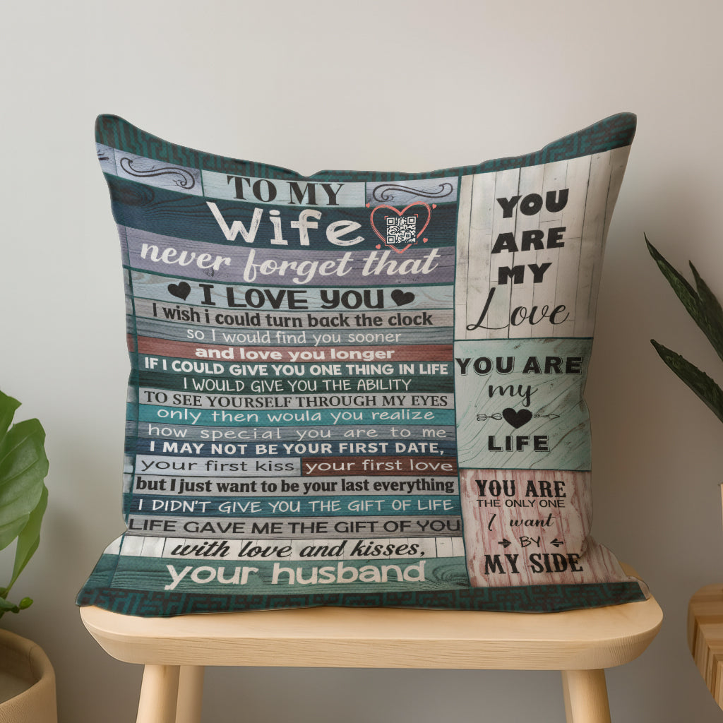 Personalized To My Wife Never Forget That I Love You Interactive QR Throw Pillow Heartfelt Edition