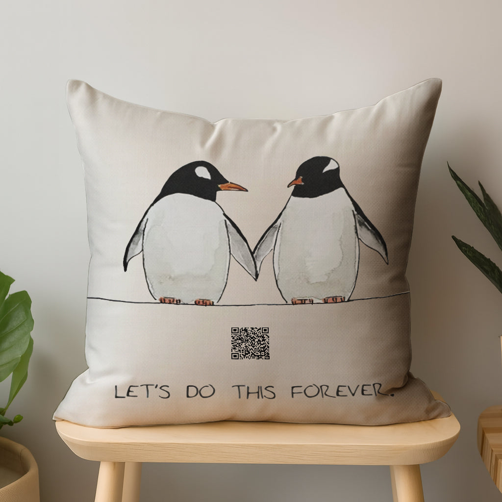 Let’s Do This Forever Penguin Interactive QR Throw Pillow Heartfelt Edition