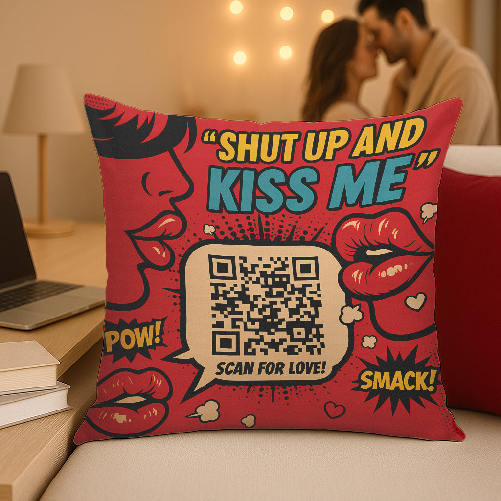 Shut Up & Kiss Me Interactive QR Throw Pillow Adventure Edition